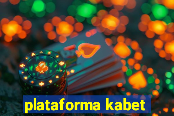 plataforma kabet